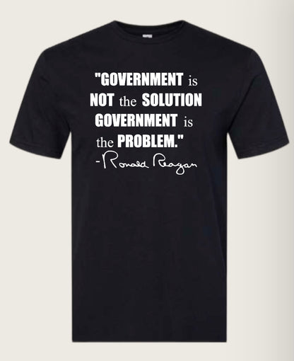 Government is the Problem Tee