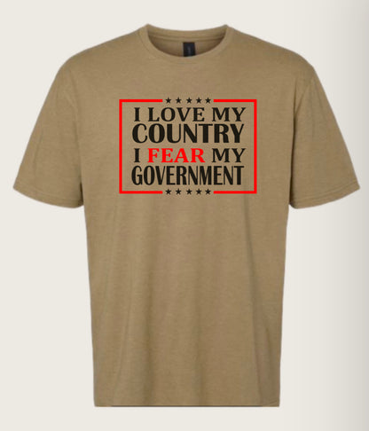 Fear My Government Tee