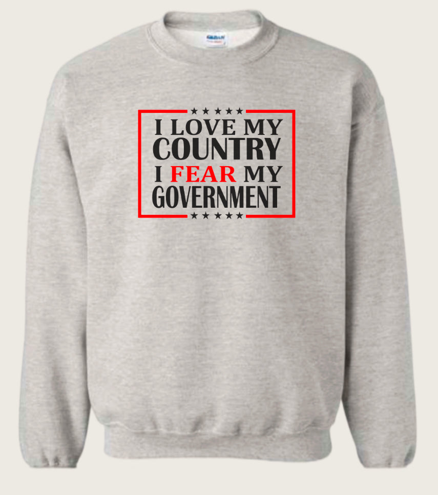 Fear My Government Crewneck