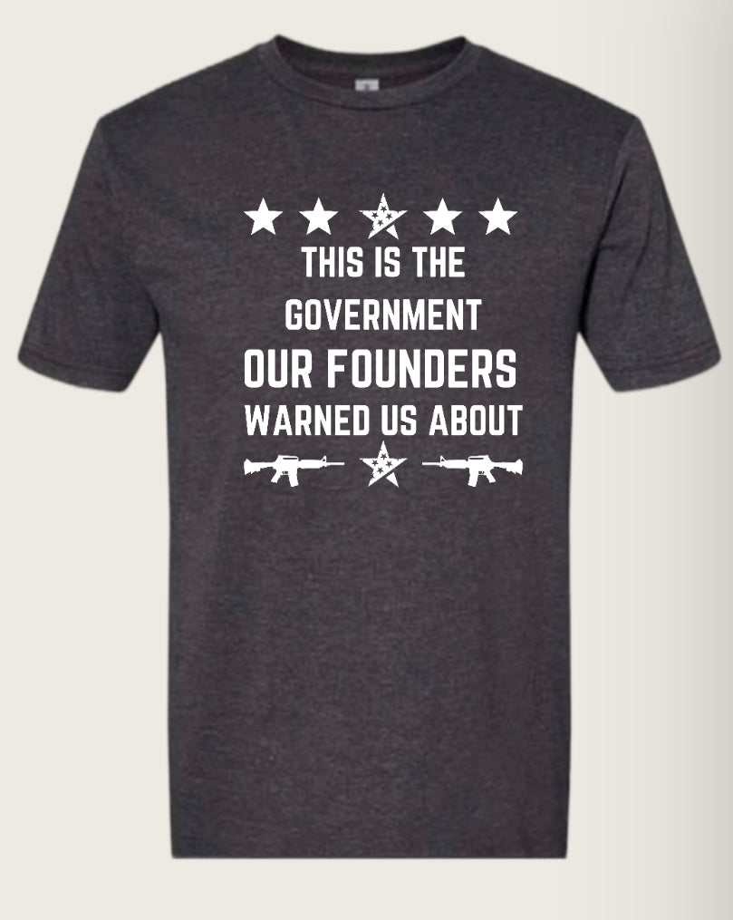 Founders Warned Us Tee