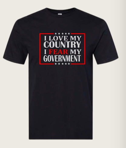 Fear My Government Tee