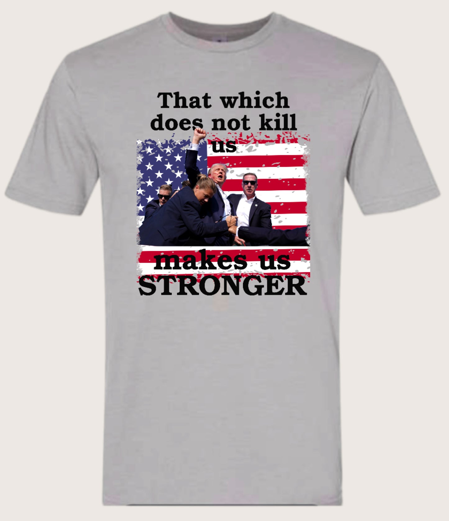 Makes us stronger tee